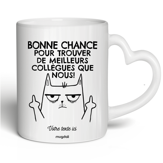 Mug Bonne chance pour trouver de meilleurs collègue que nous