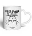 Mug Bonne chance pour trouver de meilleurs collègue que nous