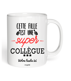Mug Cette fille est une super collègue