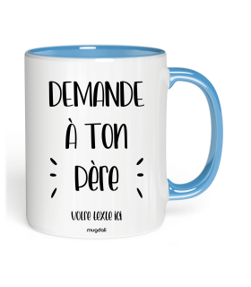 Mug Demande à ton père