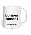Tasse bonjour badass