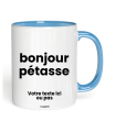 Tasse bonjour pétasse