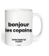 Mug bonjour les copains