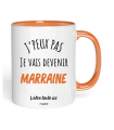 Mug Je peux pas je vais devenir Marraine