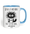 Tasse ça va, je vais bien tout va bien