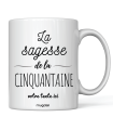 Mug Personnalisé "La sagesse de la cinquantaine"