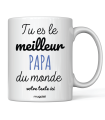 Mug "Tu es le meilleur Papa du Monde"